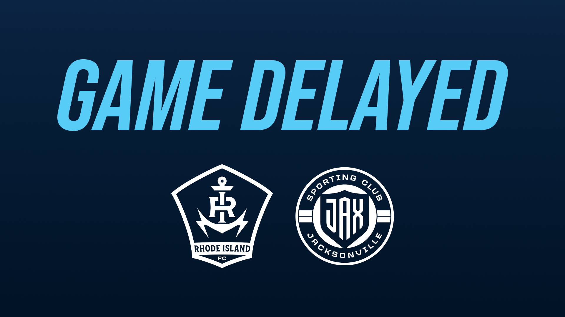 Kickoff Delayed for Rhode Island FC vs. Sporting Club Jacksonville