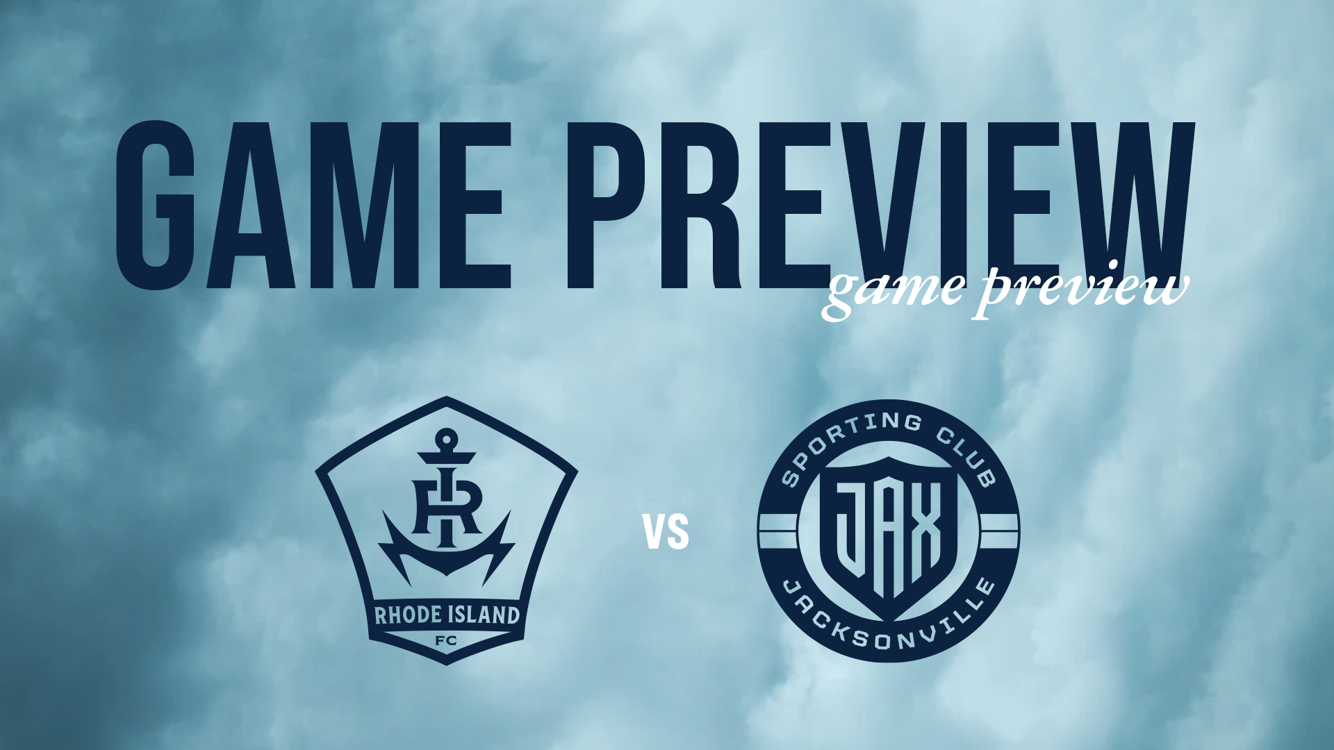 GAME PREVIEW: Rhode Island FC at Sporting Club Jacksonville | Sept. 12, 2026